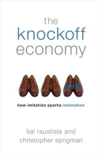 Knockoff Economy: How Imitation Sparks Innovation by Kal Raustiala: Used