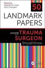 Image of 50 Landmark Papers every Trauma Surgeon Should Know by Stephen M. Cohn (English)
