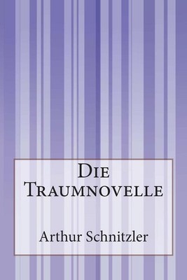 Die Traumnovelle by Arthur Schnitzler (German) Paperback Book