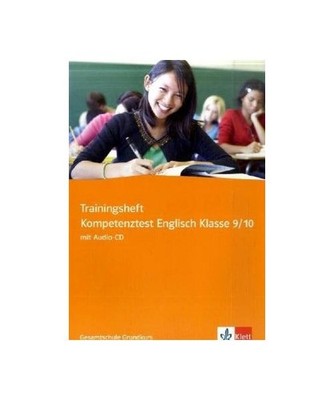 Trainingsheft Kompetenztest Englisch Klasse 9/10: Gesamtschule Grundkurs: Gesamt