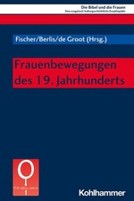 Frauenbewegungen des 19. Jahrhunderts Gerhard...