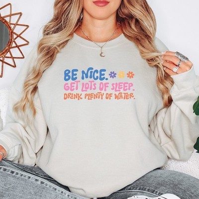 Be Nice Get Lots Of Sleep Trinkwasser Damen Wellness Self Care Sweatshirt
