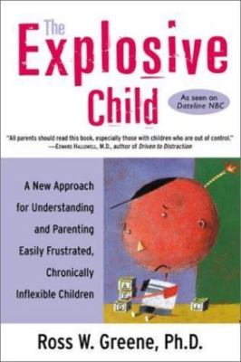 The Explosive Child: A New Approach for Un- 0060931027, paperback, Ross W Greene