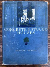 Concrete and Stucco Houses by Oswald Hering ~ Hard Cover 1912