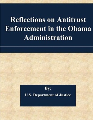 Reflections on Antitrust Enforcement in the Obama Administration by Penny Hill P