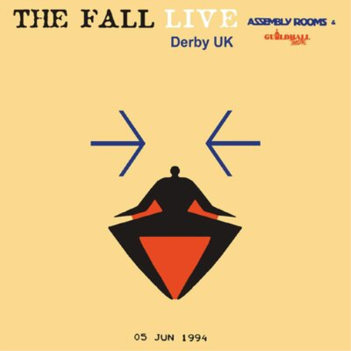The Fall Live Assembly Rooms & Guildhall Theatre, Derby UK, 05 June 1 (Vinyl LP)