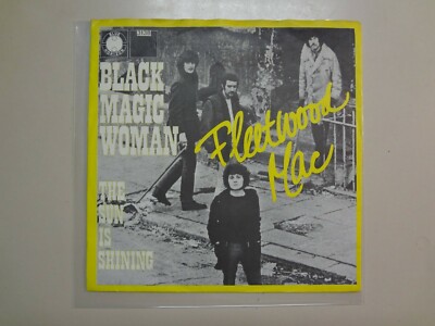 FLEETWOOD MAC: Black Magic Woman-The Sun Is Shining-Holland 7
