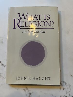 WHAT IS RELIGION: AN INTRODUCTION By John F. Haught SC New | eBay