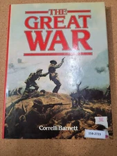 The Great War by Barnett, Corelli 1st US Edition 1980 Hardcover in DJ Oversized
