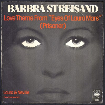 BARBRA STREISAND 45T SP LES EYES DE LAURA MARS LOVE THEME 45T SP CBS 6657