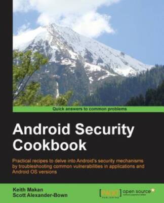 Android Security Cookbook - Paperback By Keith Makan - VERY GOOD