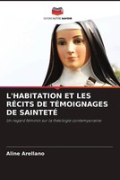 Aline Arellano | L'habitation ET LES RÉCits DE TÉMoignages DE SaintetÉ | Buch