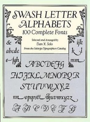 Dan X. Solo Swash Letter Alphabets (Paperback)