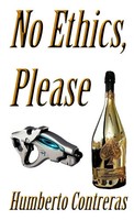 No Ethics, Please Humberto Contreras Taschenbuch Kartoniert / Broschiert 2015