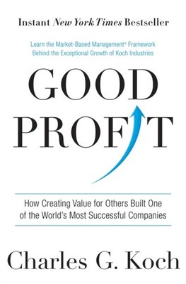 Good Profit How Creating Value for Others Built One of the Worlds Most Successfu