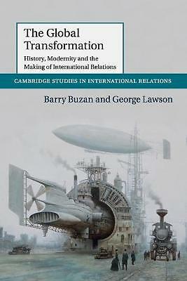 The Global Transformation Buzan Lawson Paperback Cambridge University Press