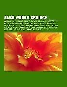 Elbe-Weser-Dreieck | Buch | 9781158751587 - Books LLC