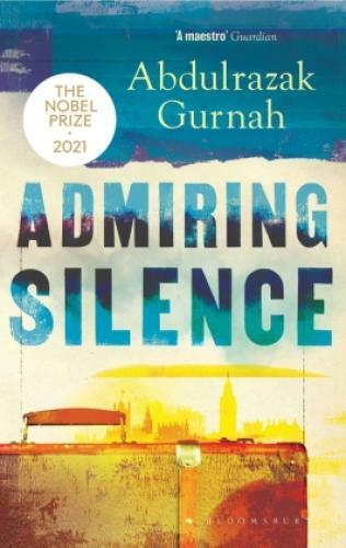 Thumbnail - Admiring Silence By The Winner Of The Nobel Prize In Literature 2021
