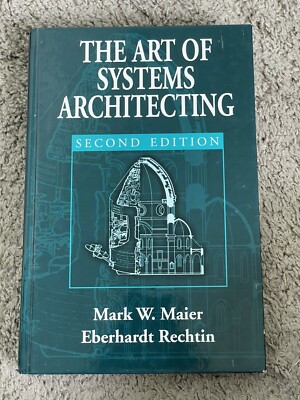 Systems Engineering Ser.: The Art of Systems Architecting by Mark Maier and...