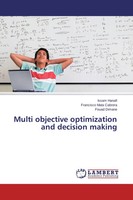 Issam Hanafi (U. A.) | Multi Objective Optimization And Decision Making | Buch