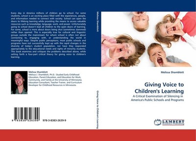 Giving Voice to Children''s Learning Melissa Shamblott