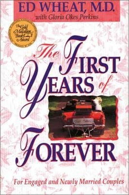 The First Years of Forever Paperback Gloria Okes, Wheat, Ed Perki