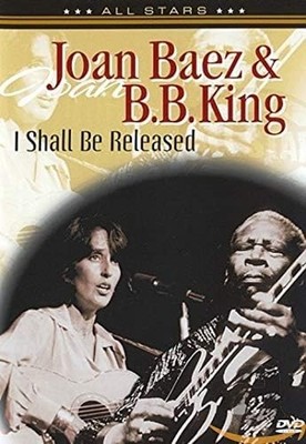 Joan Baez & B.B.King - I Shall Be Released