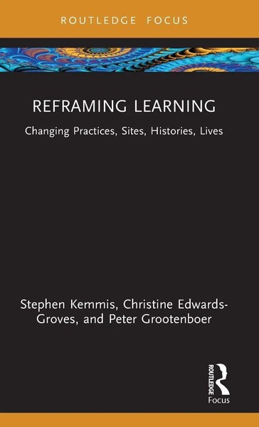 Stephen Kemmis (U. A.) | Reframing Learning | Buch | Englisch (2024) | Routledge-image