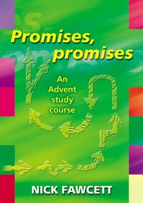 Promises, Promises: An Advent Study Course, Nick Fawcett, Used; Good  Book