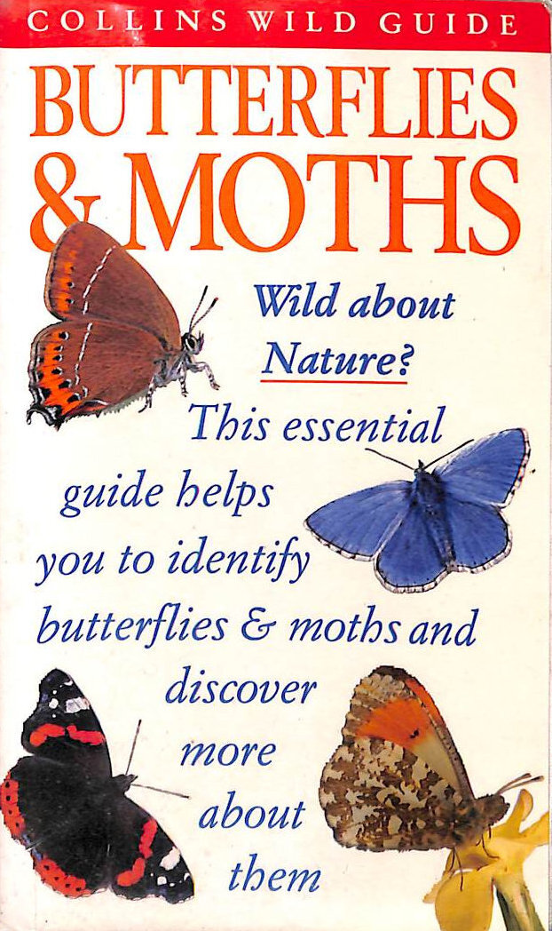 Butterflies and Moths of Britain and Europe (Collins Wild Guide) by Still, John