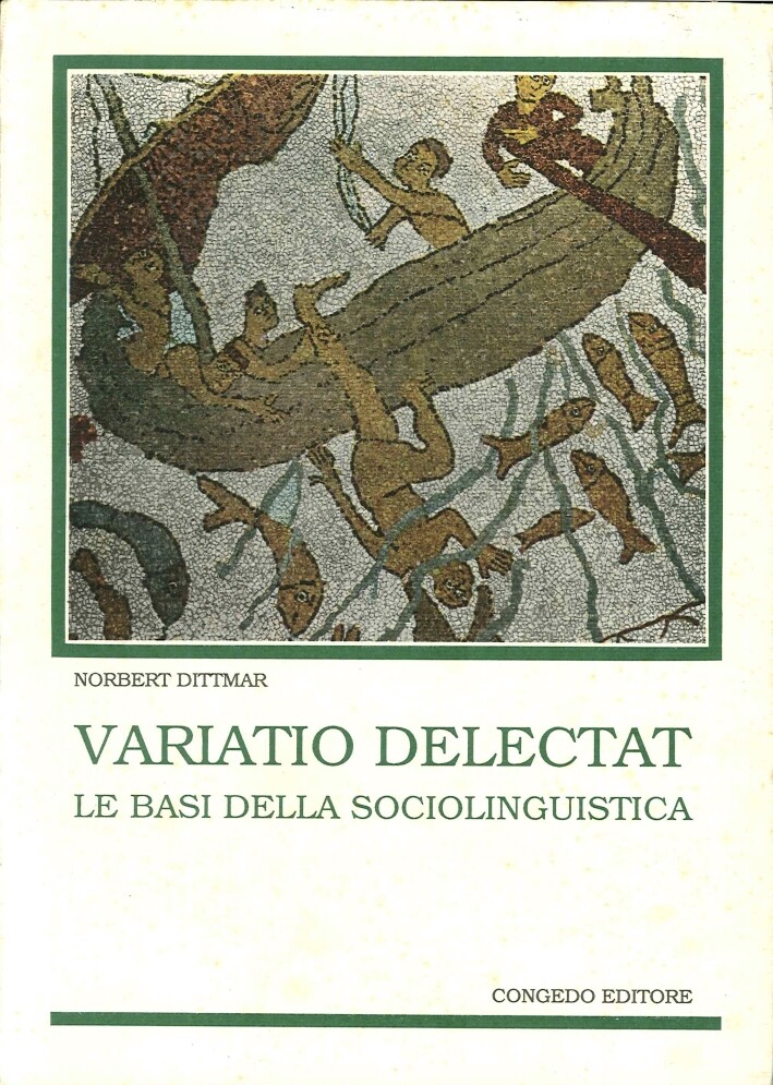 Variatio delectat. Le basi della sociolinguistica - [Congedo Editore]
