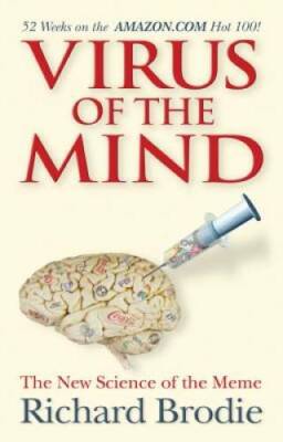 Virus of the Mind: The New Science of the Meme - Hardcover - VERY GOOD