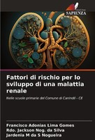 Fattori Di Rischio Per Lo Sviluppo Di Una Malattia Renale Francisco Adonias Lima