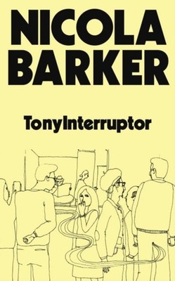 Nicola Barker TonyInterruptor