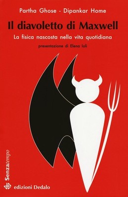 Il diavoletto di Maxwell. La fisica nascosta nella vita quotidiana Senza tempo