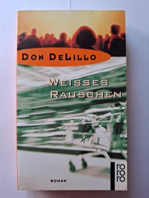 Weisses Rauschen Don Delillo | Taschenbuch | Sehr Gut