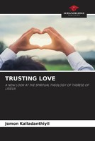 Jomon Kalladanthiyil | Trusting Love | Taschenbuch | Englisch (2023)