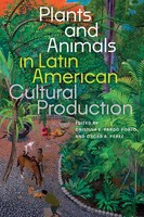 Plants And Animals In Latin American Cultural Production Porto (U. A.) Buch 2025