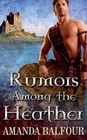 Rumors Among the Heather by Amanda Balfour (Paperback / softback, 2013)