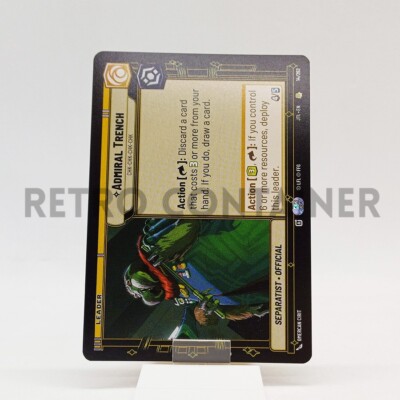 STAR WARS UNLIMITED JTL JUMP TO LIGHTSPEED 14/262 R Admiral Trench Leader