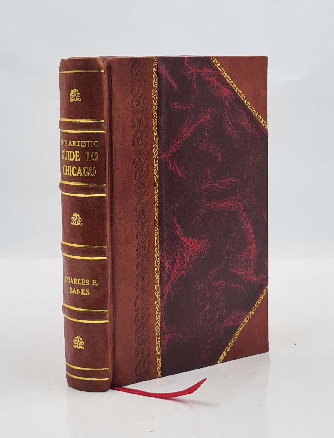 Artistic Guide to Chicago and the 1893 Columbian Exposition Leatherbound Edition