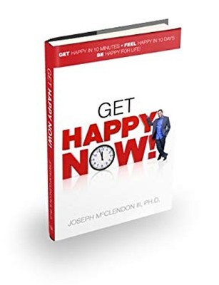 Get Happy NOW! Hardcover Joseph McClendon