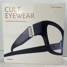 Cult Eyewear : The World's Enduring Classics by Neil Handley 2011 HCDJ
