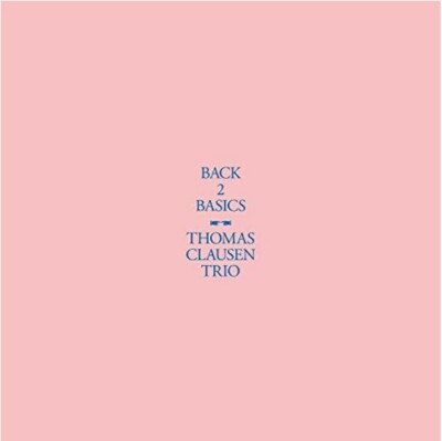CD Thomas Clausen - Back 2 Basics