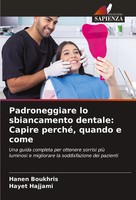 Hanen Boukhris (U. A.) | Padroneggiare Lo Sbiancamento Dentale: Capire...