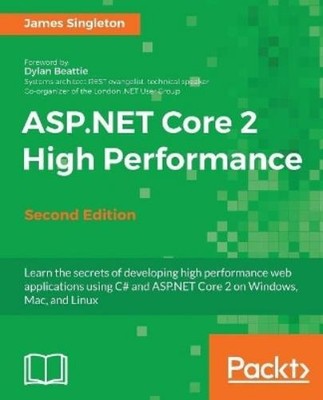 James Singleton ASP.NET Core 2 High Performance - (Digital)