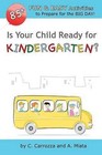 Is Your Child Ready for Kindergarten? 85+ Fun & Easy Activities to Prepare for the Big Day! by A Miata (Paperback / softback, 2013)