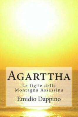 Agarttha - Le Figlie Della Montagna Assassina