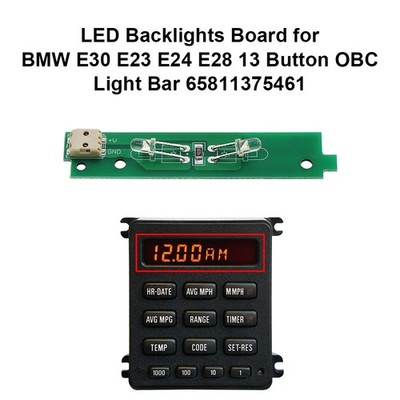 LED Backlights Board für BMW E30 E23 E24 E28 13 Tasten OBC Light Bar 65811375461