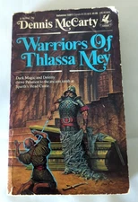 The Warriors of Thlassa Mey PB 4th Print Dennis McCarty Fantasy Del Rey 1989